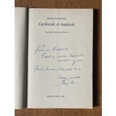 Irányi Dezső: Gyökerek és hajtások (Dedikált)