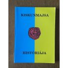 Csík - Kozma - Nyerges - Szabó (szerk.): Kiskunmajsa históriája (Dedikált)