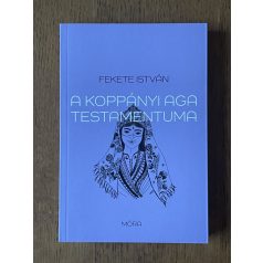 Fekete István: A koppányi aga testamentuma