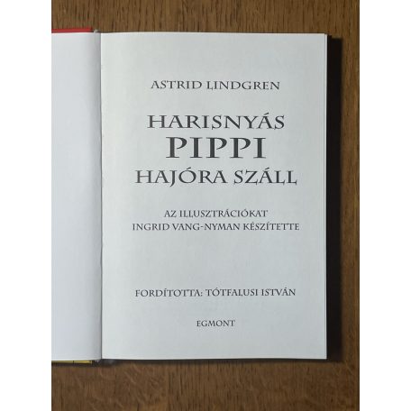 Astrid Lindgren: Harisnyás Pippi hajóra száll 