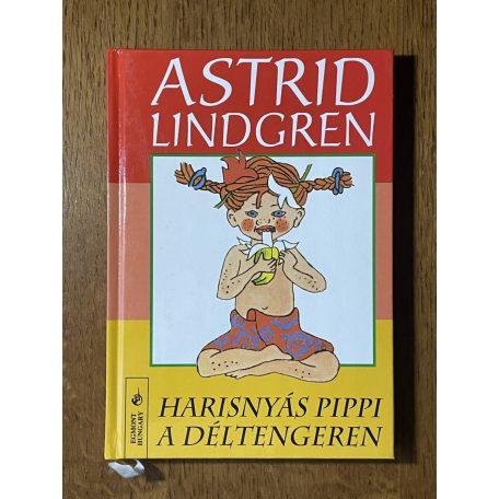 Astrid Lindgren: Harisnyás Pippi a Déltengeren 