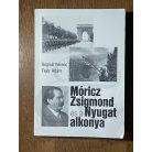 Bognár Ferenc – Fejér Ádám: Móricz Zsigmond és a Nyugat alkonya (Dedikált)