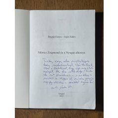   Bognár Ferenc – Fejér Ádám: Móricz Zsigmond és a Nyugat alkonya (Dedikált)