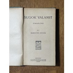 Bársony István: Sugok valamit