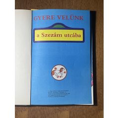 Gyere velünk a Szezám utcába 