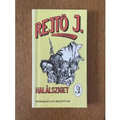   Rejtő Jenő (P. Howard): Halálsziget / A drótnélküli gyilkosság / Legény a talpán 