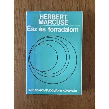 Herbert Marcuse: Ész és forradalom