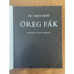Vajda Ernő, Dr. – Devecseri Gábor: Öreg fák