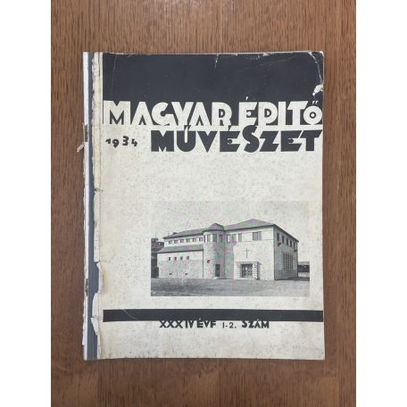 Magyar Építőművészet XXXIV. évf. 1-2. sz. 1934