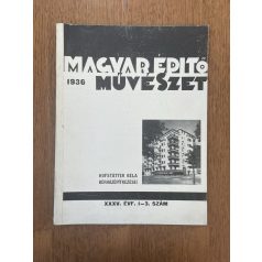 Magyar Építőművészet XXXV. évf. 1-3. sz. 1936