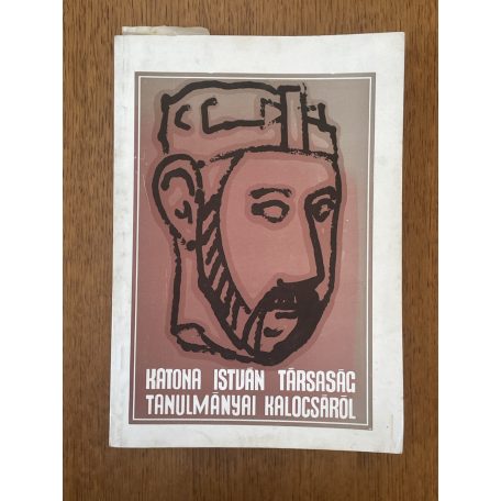 Katona István Társaság tanulmányai Kalocsáról