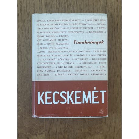  Heltai Nándor (szerk.): Kecskemét 1368-1968 - Tanulmányok a város múltjáról, jelenéről