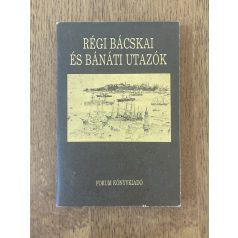   Kalapis Zoltán (szerk.): Régi bácskai és bánáti utazók
