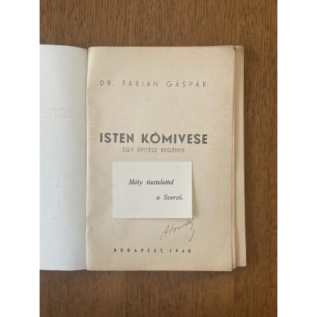 Fábián Gáspár, Dr.: Isten kőmivese - Egy építész regénye