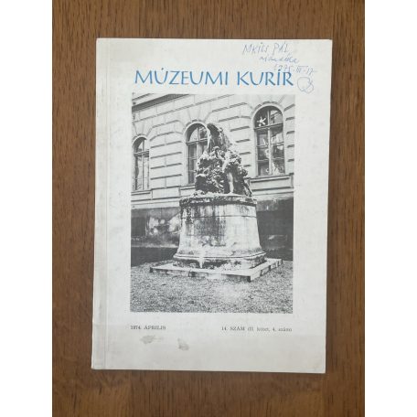 Dankó Imre, Dr. (szerk.): Múzeumi Kurír 14. sz. 1974. április (II. kötet, 4. szám)
