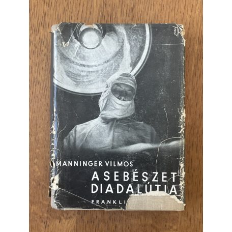  Manninger Vilmos: A sebészet diadalútja