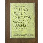 Kállay István: Szabad királyi városok gazdálkodása Mária Terézia korában