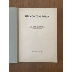  Schranz András, Dr.: Üzemgazdaságtan
