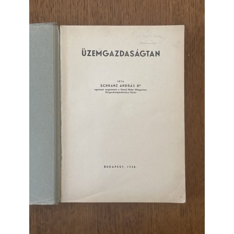  Schranz András, Dr.: Üzemgazdaságtan