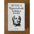 Lucius Annaeus Seneca: Vigasztalások – Erkölcsi levelek 