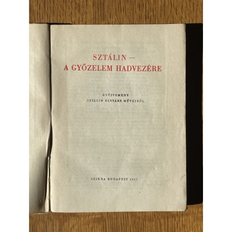 Sztálin - A győzelem hadvezére