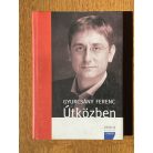 Gyurcsány Ferenc: Útközben (Dedikált)