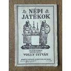  Volly István: Népi játékok II. kötet - betlehemes, bölcsöske, háromkirály