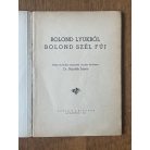 Hajdók János, Dr.: Bolond lyukból bolond szél fúj (tréfás népmesék)