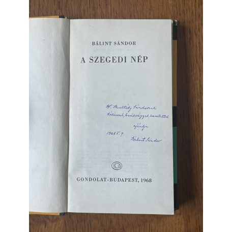 Bálint Sándor: A szegedi nép (Dedikált)