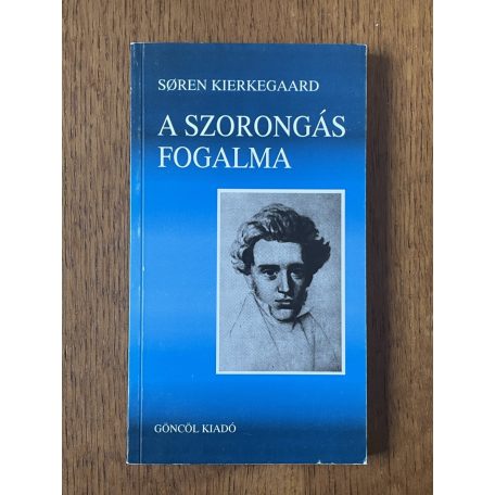 Søren Kierkegaard: A szorongás fogalma
