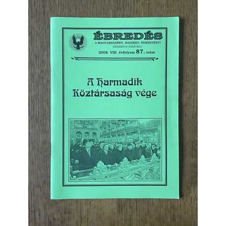 Ébredés VIII. évf. 87. sz. 2008 - A Harmadik Köztársaság vége