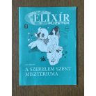 Ács Miklós: A szerelem szent misztériuma (Elixír füzetek)