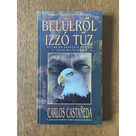 Carlos Castaneda: Belülről izzó tűz