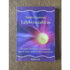  Sandra Ingerman: Lélekvisszahívás
