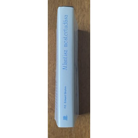 F. E. Eckard Strohm: Atlantisz mestertudása (+kártya, matrica)