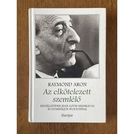 Raymond Aron: Az elkötelezett szemlélő