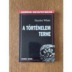 Hayden White: A történelem terhe