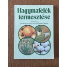 Botos Gyula – Füstös Zsuzsa (szerk.): Hagymafélék termesztése