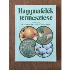   Botos Gyula – Füstös Zsuzsa (szerk.): Hagymafélék termesztése