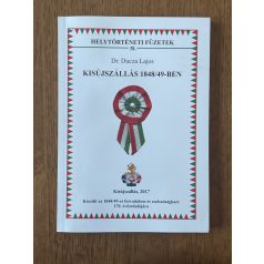 Ducza Lajos, Dr.: Kisújszállás 1848/49-ben