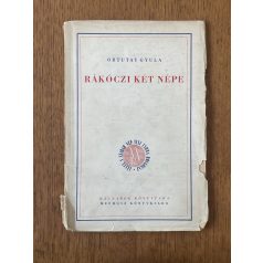 Ortutay Gyula: Rákóczi két népe