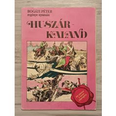  Cs. Horváth Tibor: Huszár kaland és A Fekete Marsall (Zórád Ernő rajzaival)