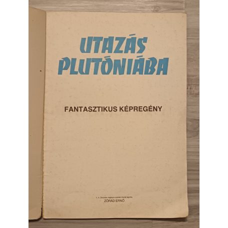 V. A. Obrucsev: Utazás Plutóniába - Fantasztikus képregény (Zórád Ernő rajzaival)