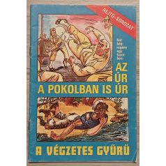   Cs. Horváth Tibor: Az úr a pokolban is úr - A végzetes gyűrű