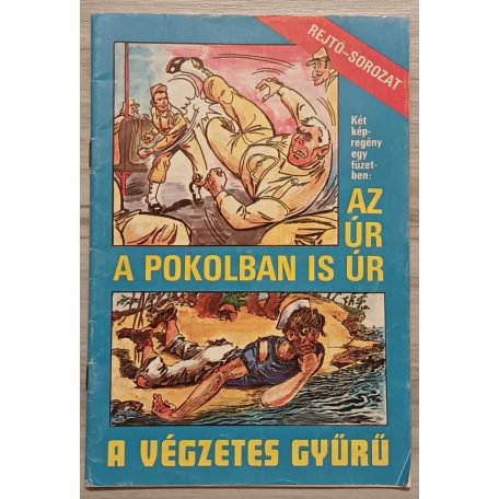 Cs. Horváth Tibor: Az úr a pokolban is úr - A végzetes gyűrű