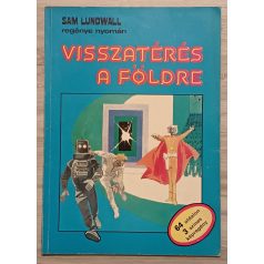   Cs. Horváth Tibor: Visszatérés a Földre - Titok a világ tetején -Doktor Diagoras (Zórád Ernő rajzaival)