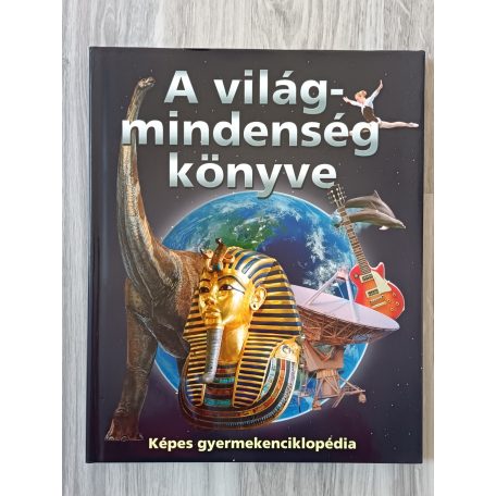 A világmindenség könyve - Képes gyermekenciklopédia