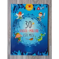 Lengyel Orsolya: 30 angol-magyar esti mese
