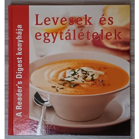 Takácsi Nagy Klára (szerk.): A Readers Digest konyhája 4 kötet (Levesek és egytálételek, Húsételek, Piték és lepények, Sütemények és kenyérfélék)
