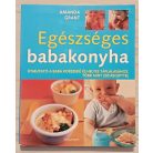 Amanda Grant: Egészséges babakonyha